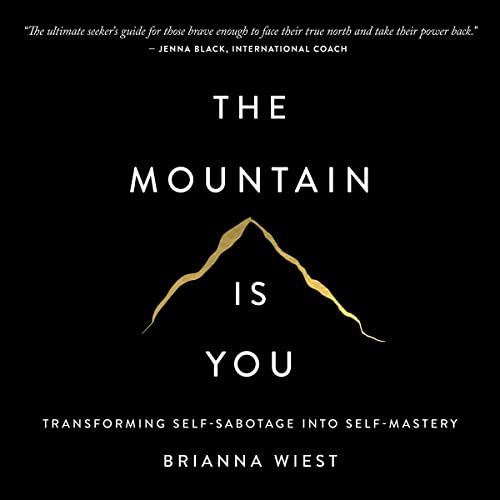 Brianna Wiest – The Mountain Is You Audiobook