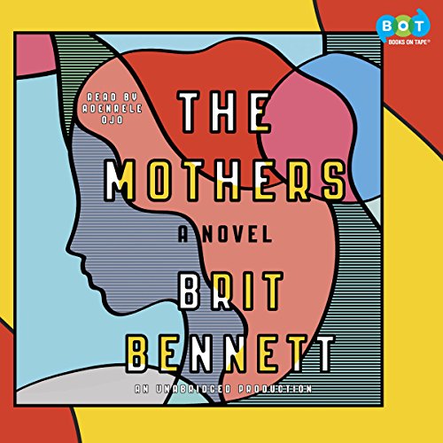 Brit Bennett – The Mothers Audiobook