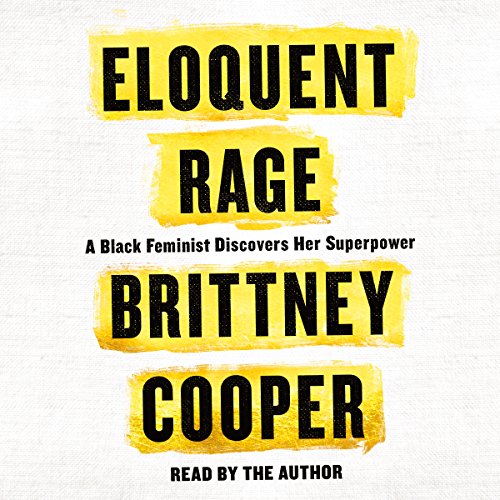 Brittney Cooper – Eloquent Rage Audiobook