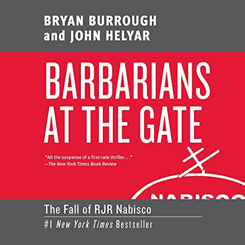 Bryan Burrough – Barbarians at the Gate Audiobook