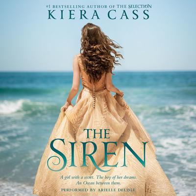 The Siren Audiobook - Kiera Cass  