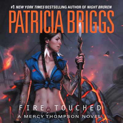 Fire Touched Audiobook - Patricia Briggs (A Mercy Thompson Novel)  