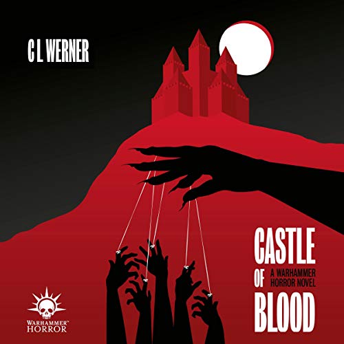 C L Werner – Castle of Blood Audiobook