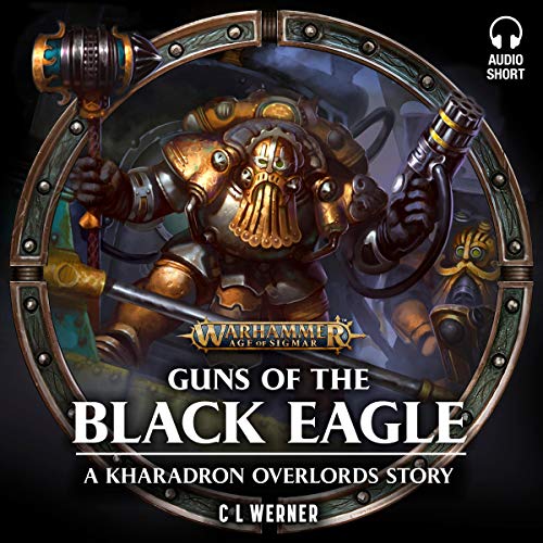 C L Werner – Guns of the Black Eagle Audiobook