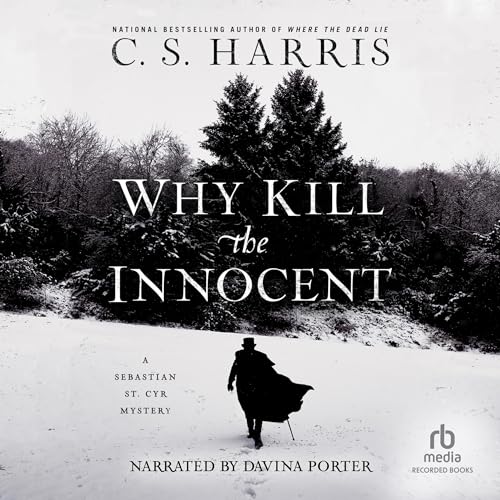 C. S. Harris – Why Kill the Innocent Audiobook