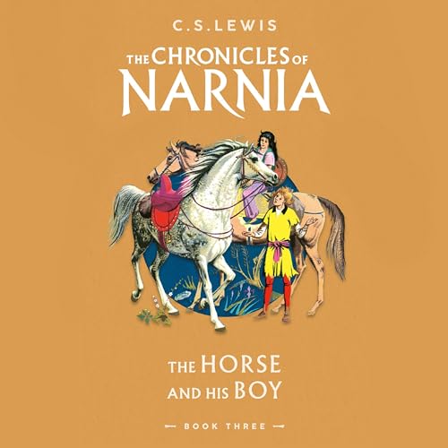 C. S. Lewis - The Horse And His Boy Audiobook