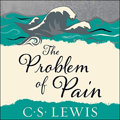 C. S. Lewis – The Problem of Pain Audiobook