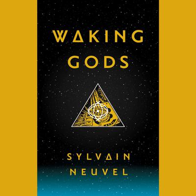 Sylvain Neuvel - Waking Gods Audiobook  