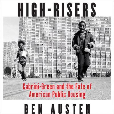 Ben Austen - High-Risers Audiobook  