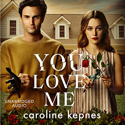 Caroline Kepnes – You Love Me Audiobook