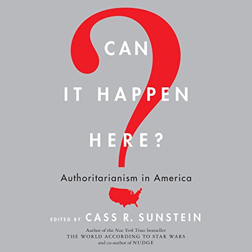 Cass R. Sunstein - Can It Happen Here? Audiobook