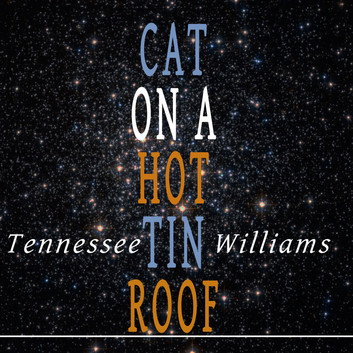 Tennessee Williams - Cat on a Hot Tin Roof Audiobook  