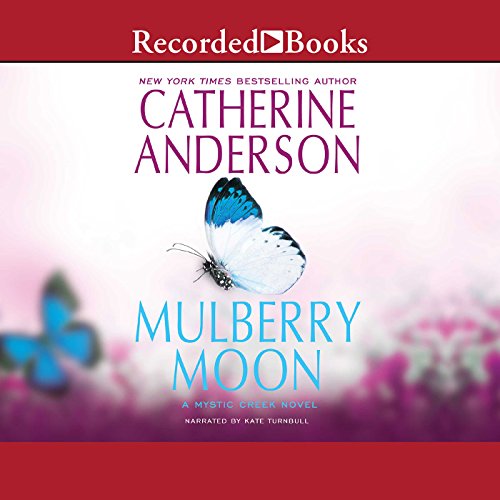 Catherine Anderson – Mulberry Moon Audiobook