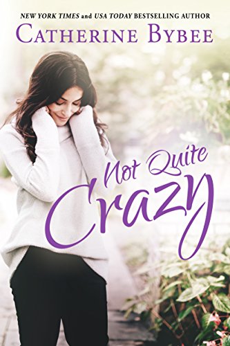 Catherine Bybee – Not Quite Crazy Audiobook