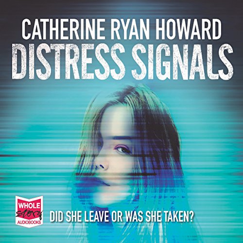 Catherine Ryan Howard – Distress Signals Audio Book