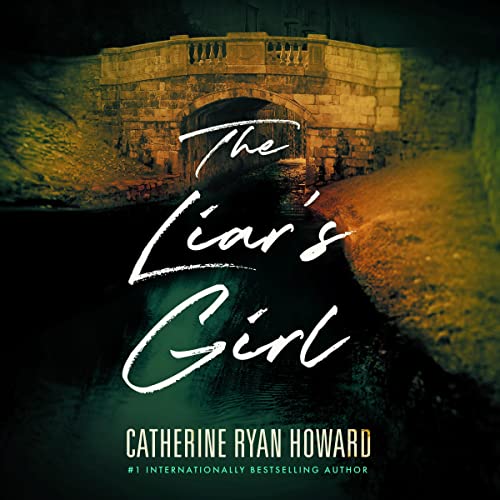 Catherine Ryan Howard – The Liar’S Girl Audiobook