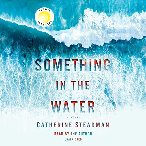 Catherine Steadman – Something in the Water Audiobook