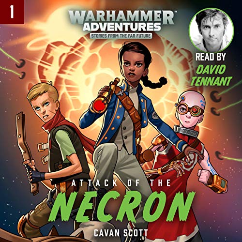 Cavan Scott – Attack of the Necron Audiobook