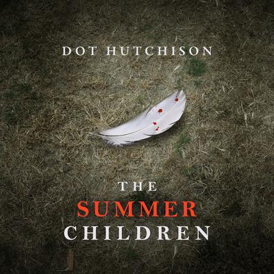 Dot Hutchison - The Summer Children Audiobook  