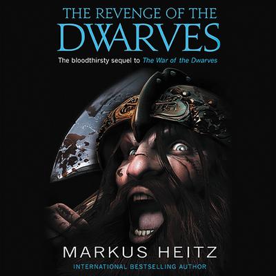 Markus Heitz - The Revenge of the Dwarves Audiobook  