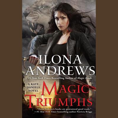 Ilona Andrews - Magic Triumphs Audiobook  