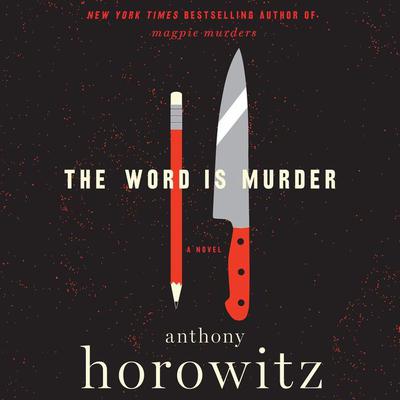 Anthony Horowitz - The Word Is Murder Audiobook  