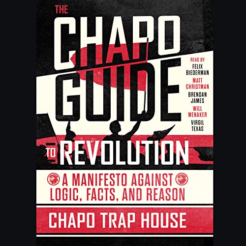 Chapo Trap House – The Chapo Guide to Revolution Audiobook