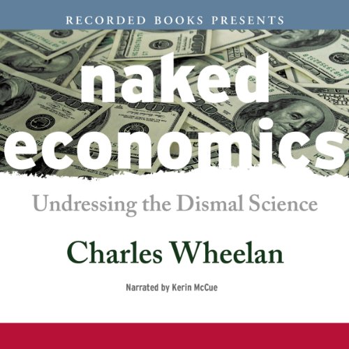 Charles Wheelan – Naked Economics Audiobook