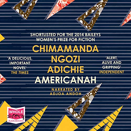 Chimamanda Ngozi Adichie – Americanah Audiobook