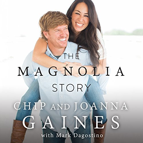 Chip Gaines – The Magnolia Story Audiobook