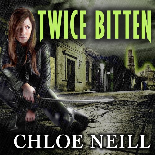 Chloe Neill - Twice Bitten Audiobook