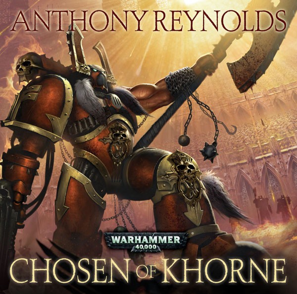 Anthony Reynolds - Chosen of Khorne Audiobook: Epic Saga Unleashed