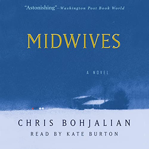 Chris Bohjalian – Midwives Audiobook