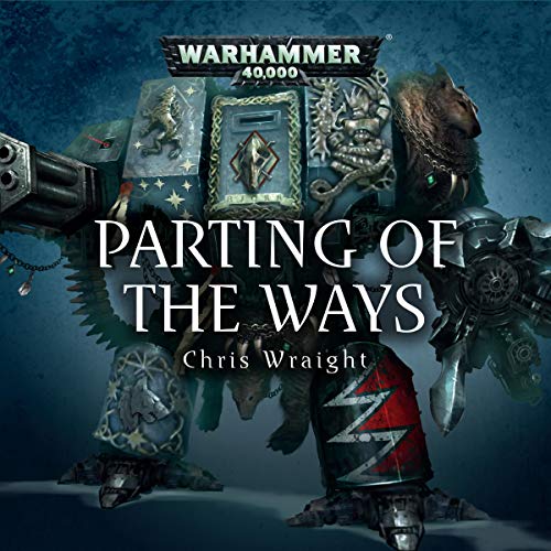 Chris Wraight – Parting of the Ways Audiobook