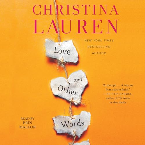 Christina Lauren – Love And Other Words Audiobook