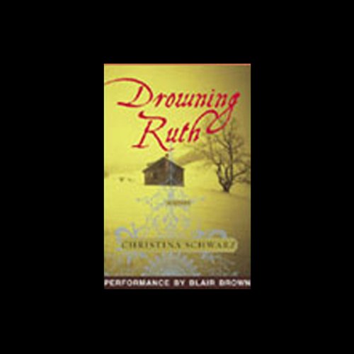 Christina Schwarz – Drowning Ruth Audiobook