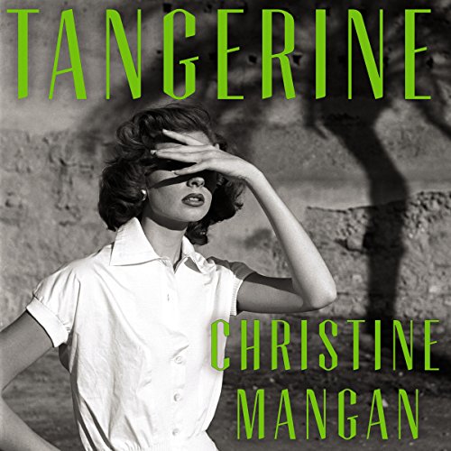 Christine Mangan – Tangerine Audiobook