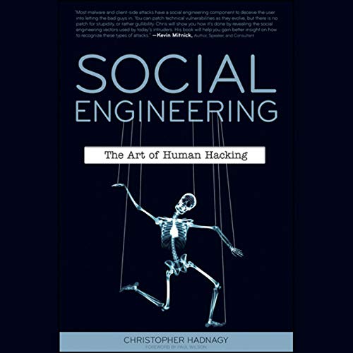 Christopher Hadnagy – Social Engineering: The Art of Human Hacking Audiobook