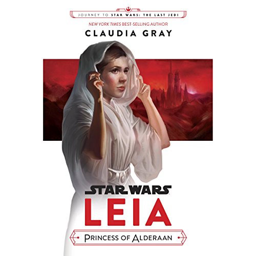 Claudia Gray – Leia, Princess of Alderaan Audiobook