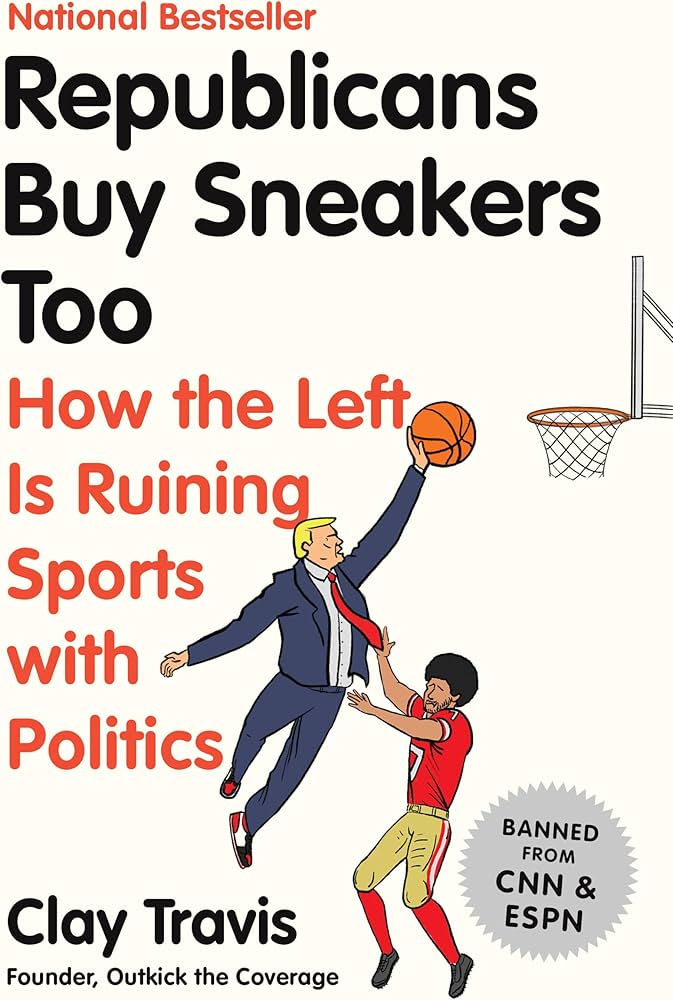 Clay Travis – Republicans Buy Sneakers Too Audiobook