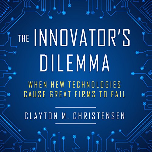 Clayton M. Christensen – The Innovator’S Dilemma Audiobook