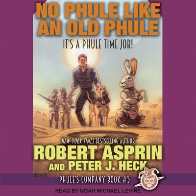 Robert Asprin - No Phule Like an Old Phule Audiobook  