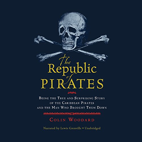 Colin Woodard – The Republic of Pirates Audiobook