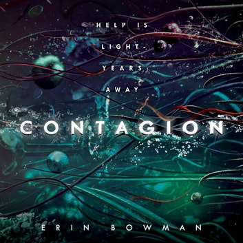 Erin Bowman - Contagion Audiobook  