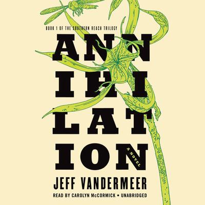 Jeff Vandermeer - Annihilation Audiobook  