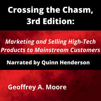 Geoffrey A. Moore - Crossing the Chasm Audiobook  