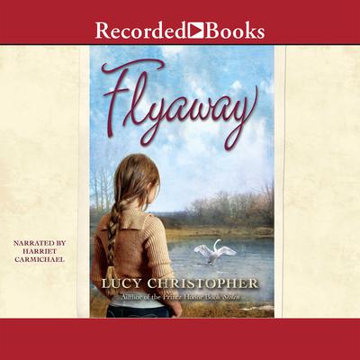 Lucy Christopher - Flyaway Audiobook  