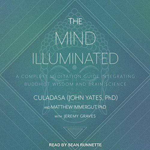 Culadasa John Yates Phd - The Mind Illuminated Audiobook