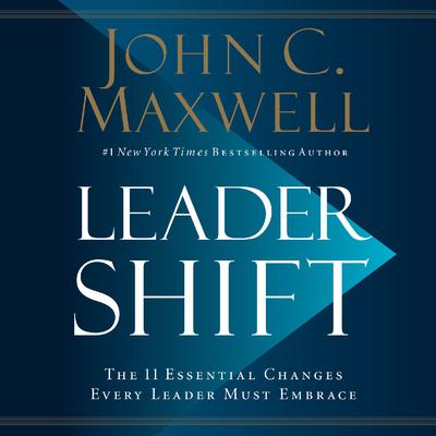 John C. Maxwell - Leadershift Audiobook  