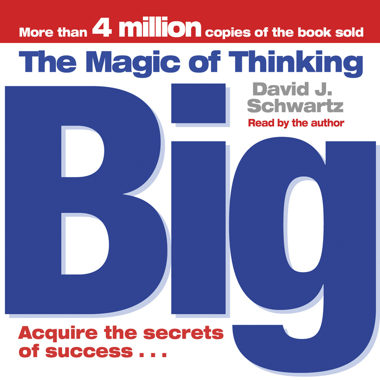 David J. Schwartz - The Magic of Thinking Big Audiobook  